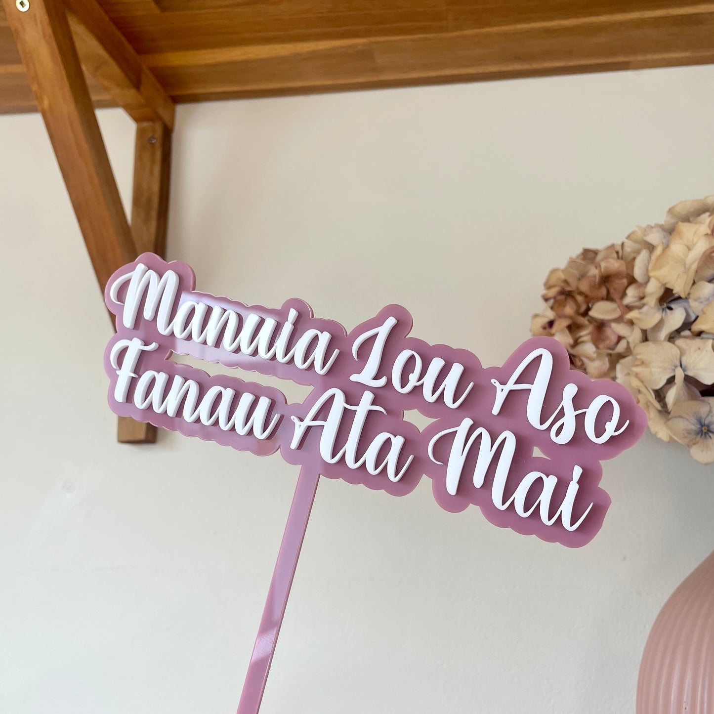 Manuia Lou Aso Fanau | Custom Acrylic Cake Topper